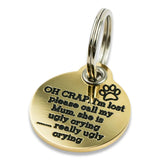 "Mum is ugly crying" engraved dog tag