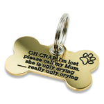 "Mum is ugly crying" engraved dog tag